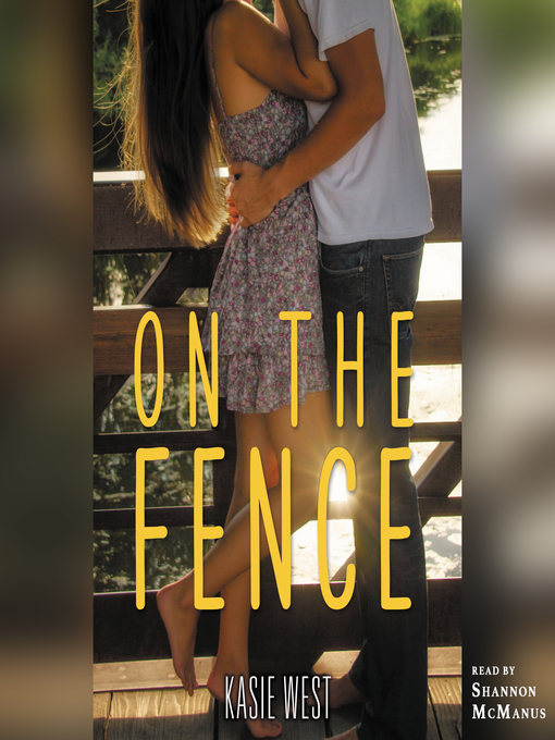 Title details for On the Fence by Kasie West - Available